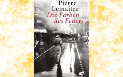 Buchvorstellung "Die Farben des Feuers"  Pierre Lemaitre